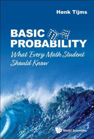 Cover for Tijms, Henk (Vrije Univ, The Netherlands) · Basic Probability: What Every Math Student Should Know (Hardcover bog) (2019)