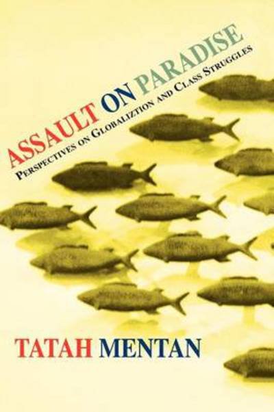 Cover for Tatah Mentan · Assault on Paradise. Perspectives on Globalization and Class Struggles (Paperback Book) (2012)