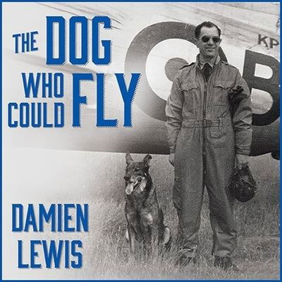 The Dog Who Could Fly Lib/E - Damien Lewis - Musik - TANTOR AUDIO - 9798200040353 - 10. Juni 2014