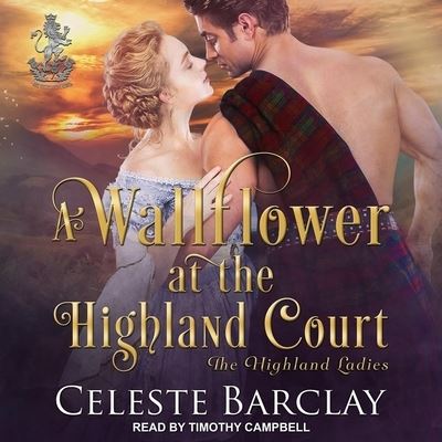 A Wallflower at the Highland Court Lib/E - Celeste Barclay - Music - Tantor Audio - 9798200178353 - April 13, 2021