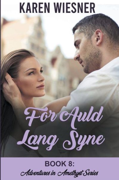 Cover for Karen Wiesner · For Auld Lang Syne (Paperback Book) (2021)