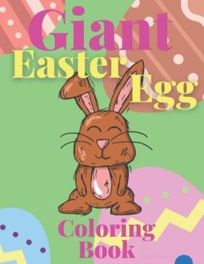 Cover for Dylan Jones · Giant Easter Egg Coloring Book: for Kids, easter egg design, great gift for easter (Paperback Bog) (2022)