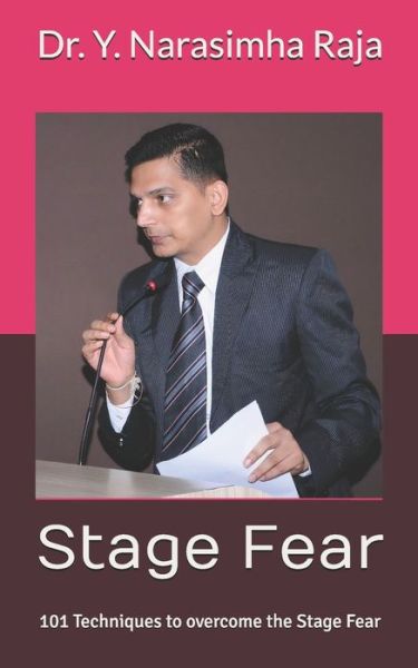 Cover for Y Narasimha Raja · Stage Fear: 101 Techniques to over come the Stage Fear (Paperback Book) (2021)