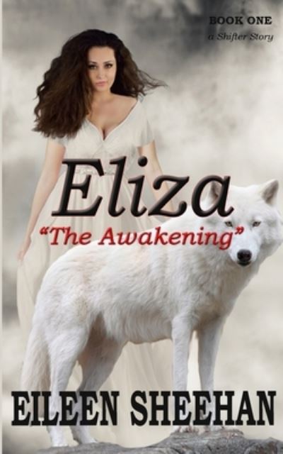 Cover for Eileen Sheehan · Eliza: The Awakening (Paperback Book) (2021)