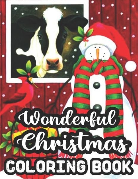 Wonderful Christmas Coloring Book - Geri Rogers - Libros - Independently Published - 9798553155353 - 25 de octubre de 2020