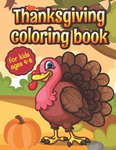 Cover for Merwin Turner Publishing · Thanksgiving Coloring Book for Kids Ages 4-8 (Paperback Book) (2020)