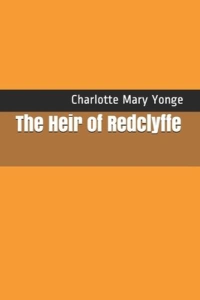 Cover for Charlotte Mary Yonge · The Heir of Redclyffe (Pocketbok) (2021)