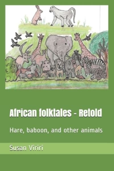 Cover for Tatenda Viriri · African folktales - Retold (Paperback Book) (2020)