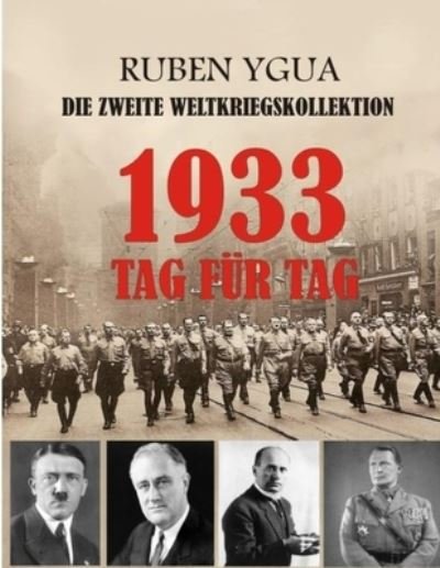 Cover for Ruben Ygua · 1933 Tag Für Tag (Paperback Bog) (2021)