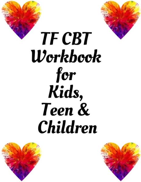 Cover for Yuniey Publication · TF CBT Workbook for Kids, Teen &amp; Children (Pocketbok) (2020)