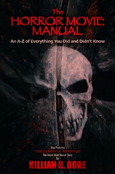 Cover for Killian H Gore · The Horror Movie Manual (Paperback Book) (2020)