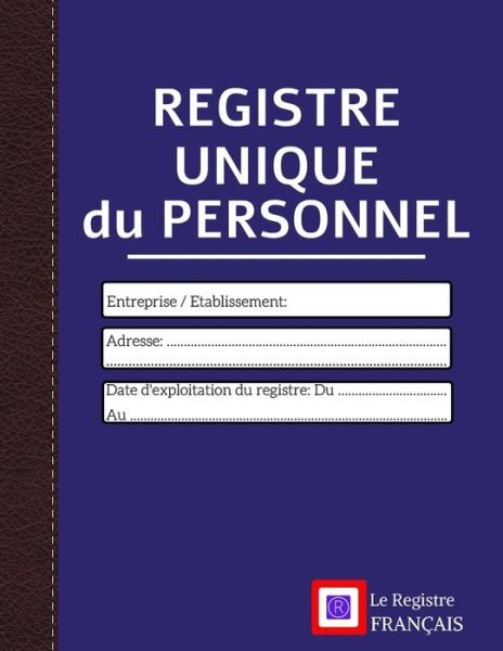 Cover for Le Registre Français · Registre Unique du Personnel (Paperback Book) (2020)