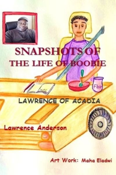 Cover for Lawrence Anderson · Snapshots of the Life of Boobie (Taschenbuch) (2020)