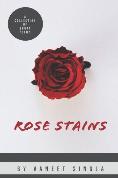 Cover for Vaneet Singla · Rose Stains (Paperback Book) (2020)