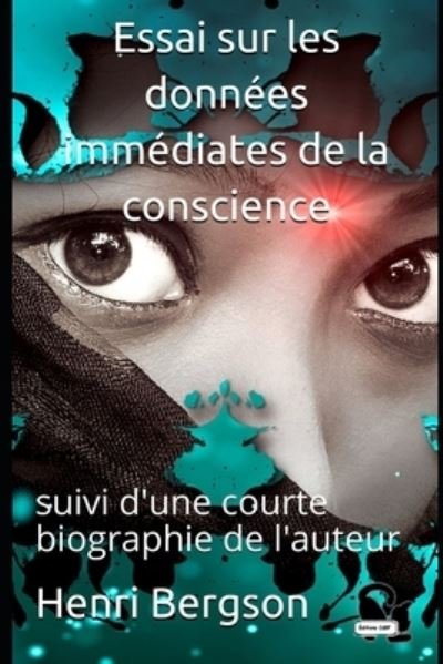 Cover for Henri Bergson · Essai sur les donnees immediates de la conscience (Paperback Book) (2021)