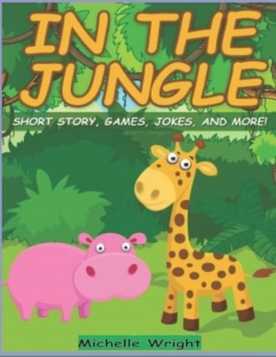 Cover for Michelle Wright · In the Jungle (Pocketbok) (2021)