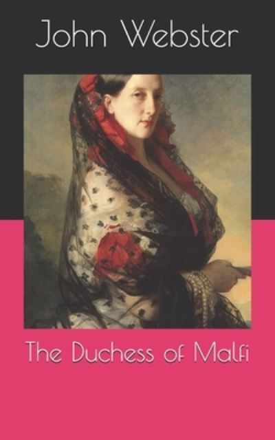 Cover for John Webster · The Duchess of Malfi (Taschenbuch) (2021)