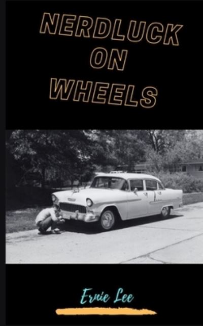 Cover for Ernie Lee · Nerdluck on Wheels (Paperback Book) (2021)