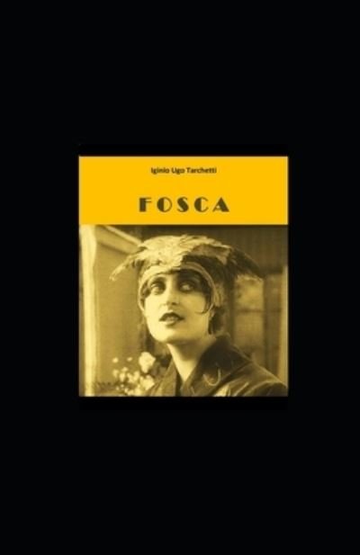 Cover for Iginio Ugo Tarchetti · Fosca (Paperback Book) (2021)