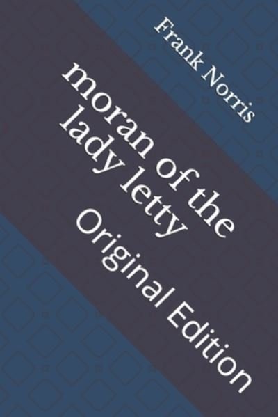 Cover for Frank Norris · Moran of the Lady Letty (Pocketbok) (2021)