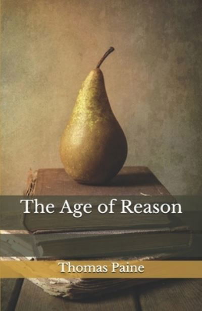 Cover for Thomas Paine · The Age of Reason (Paperback Bog) (2021)