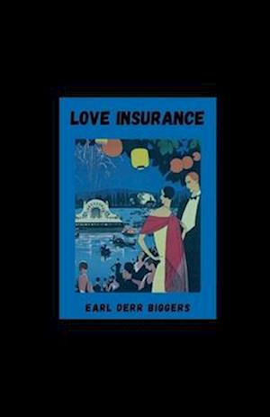 Cover for Earl Derr Biggers · Love Insurance illustrated (Paperback Book) (2021)