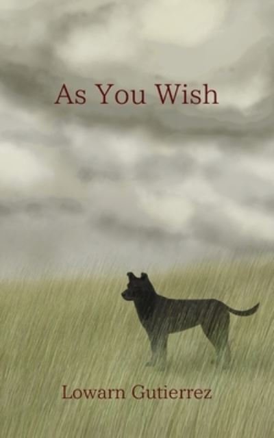 Cover for Lowarn Gutierrez · As You Wish (Paperback Book) (2022)