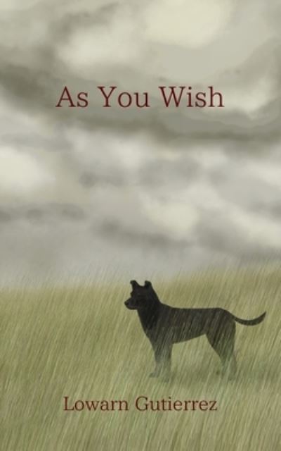 Cover for Lowarn Gutierrez · As You Wish (Pocketbok) (2022)