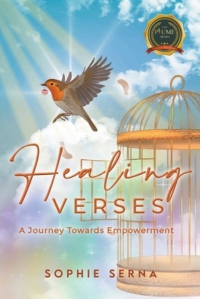 Healing Verses: A Journey Towards Empowerment - Sophie Serna - Books - Writers Republic LLC - 9798885368353 - September 30, 2022