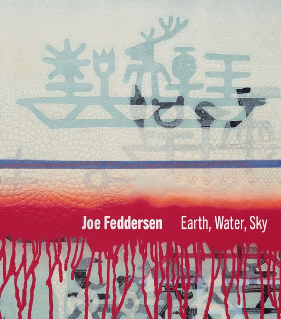 Cover for Joe Feddersen: Earth, Water, Sky - Joe Feddersen (Hardcover Book) (2024)