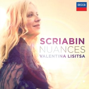 Scriabin - Nuances - Valentina Lisitsa - Musiikki - CLASSICAL - 0028947884354 - perjantai 6. marraskuuta 2015