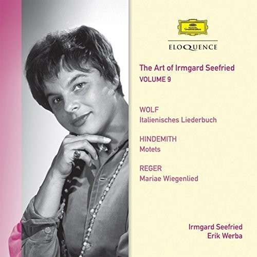 The Art Of Irmgard Seefried ( Vol. 9 ) - Irmgard Seefried - Musik - AUSTRALIAN ELOQUENCE - 0028948072354 - 5 januari 2015