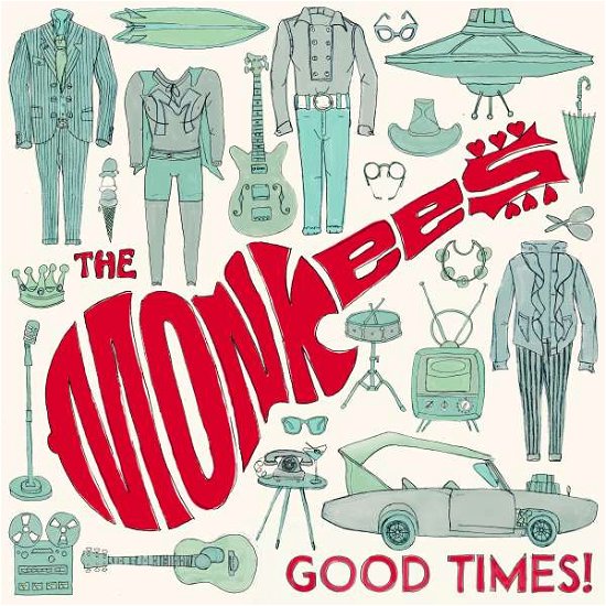Good Times! - The Monkees - Música - RHINO - 0081227947354 - 12 de agosto de 2016