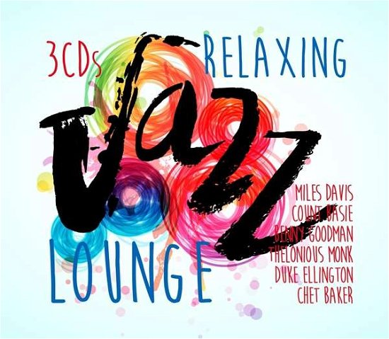 Cover for Relaxing Jazz Lounge / Various (CD) (2020)