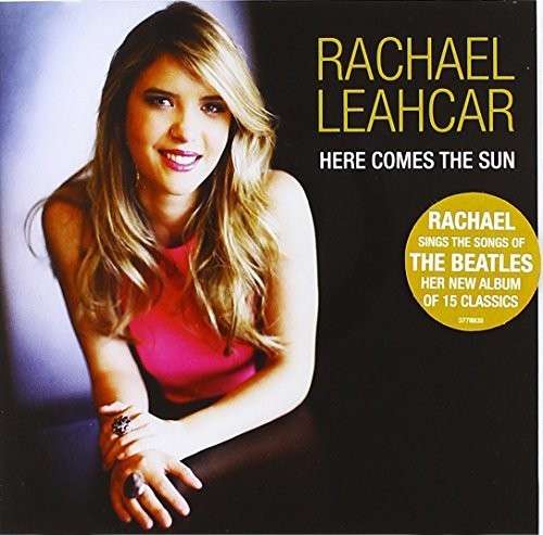 Cover for Rachael Leahcar · Here Comes The Sun (CD) (2014)