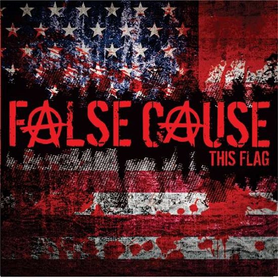 Cover for False Cause · This Flag EP (LP) (2015)