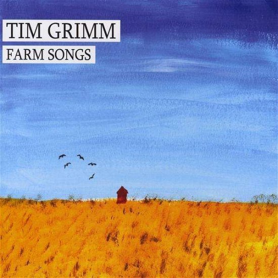 Cover for Tim Grimm · Farm Songs (CD) (2009)