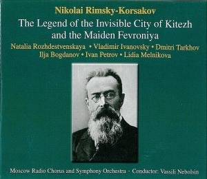 Cover for Rimsky-korsakov / Moscow Radio &amp; So / Nebolsin · Legend of the Invisible City of Kitezh &amp; Maiden (CD) (2007)