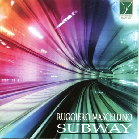 Subway - Ruggiero Mascellino - Muzyka - DV Music - 0793611610354 - 10 maja 2019