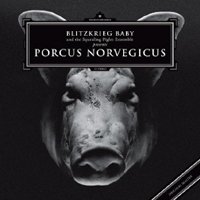Cover for Blitzkrieg Baby · Porcus Norvegicus (CD) (2013)
