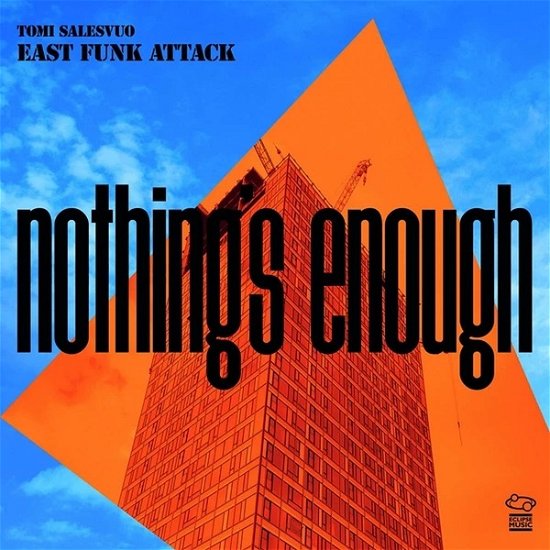 Cover for Tomi Salesvuo East Funk A · Nothing's Enough (LP) (2021)