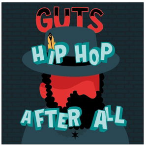 Cover for Guts · Hip Hop After All (CD) [Digipak] (2014)