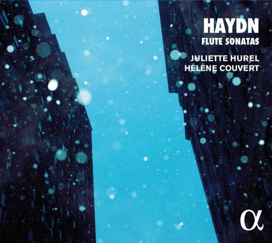 Juliette Hurel/ Helene Couvert - Haydn: Flute Sonatas - Muzyka - ALPHA - 3760014193354 - 23 czerwca 2017