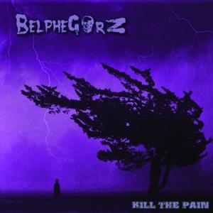 Cover for Belphegorz · Kill The Pain (CD) (2023)