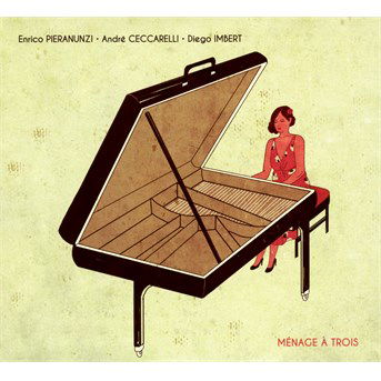 Cover for Enrico Pieranunzi · Menage A Trois (CD) (2017)