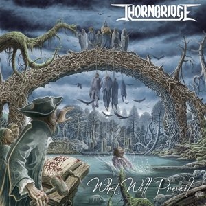 Cover for Thornbridge · What Will Prevail (CD) (2016)