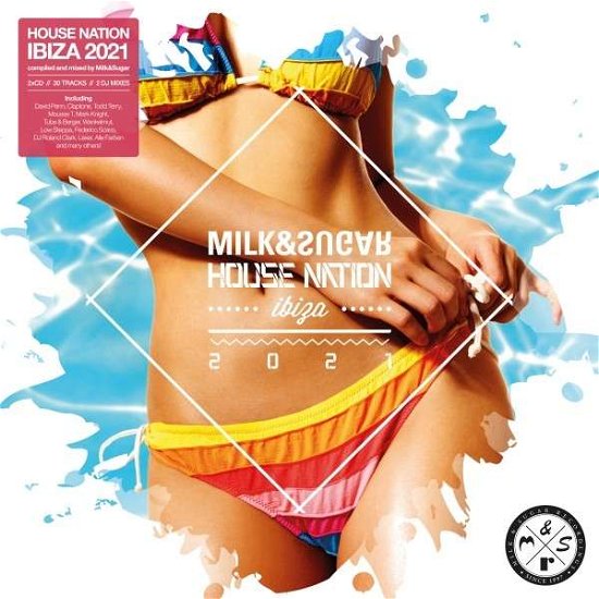 Cover for Various / Compiled by Milk &amp; Sugar · House Nation Ibiza 2021 By Milk &amp; Sugar (CD) [Digipak] (2021)