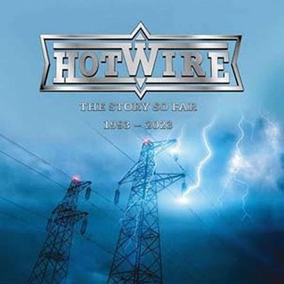 Cover for Hotwire · The Story So Far 1993-2023 (CD) (2023)