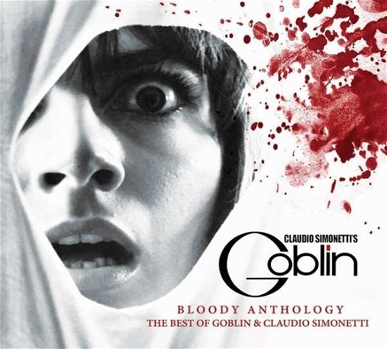 Cover for Claudio Simonetti's Goblin · Bloody Anthology (CD) [Digipak] (2017)