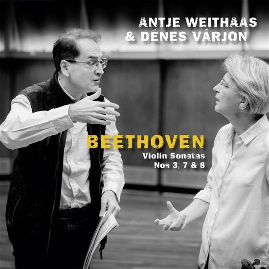 Weithaas, Antje / Denes Varjon · Beethoven, Violin Sonatas Nos 3, 7 & 8 (CD) (2023)